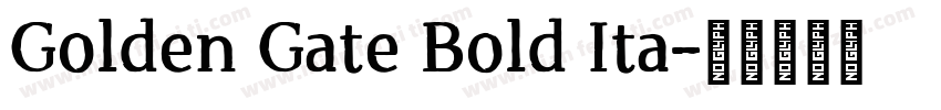 Golden Gate Bold Ita字体转换